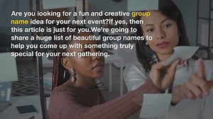 350+ Beautiful Group Names Ideas to Get Inspiration From