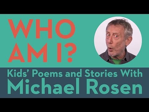 Who Am I | POEM | Kids' Poems and Stories With Michael Rosen