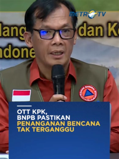 Badan Nasional Penanggulangan Bencana (BNPB) memastikan seluruh aktivitas penanggulangan bencana untuk masyarakat terdampak tetap berjalan usai operasi tangkap tangan (OTT) KPK. #tiktokmetrotv #beritametrotv #beritaviral #fyp #beritaterkini #viral #OTTKPK #BNPB #KPK