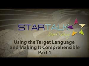 Using the Target Language and Making Comprehensible Input - Part 1