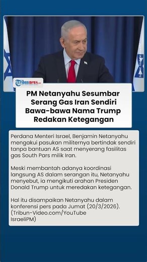PM Netanyahu Akui Tanpa Koordinasi AS Serang Ladang Gas Iran, Ungkit Peran Trump Redakan Ketegangan