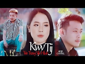 Kwv tij tsis txawj sib hlub By Hiso [office Audio.Mv]