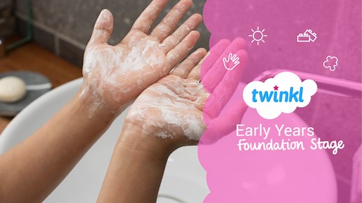Handwashing in Childcare - Twinkl