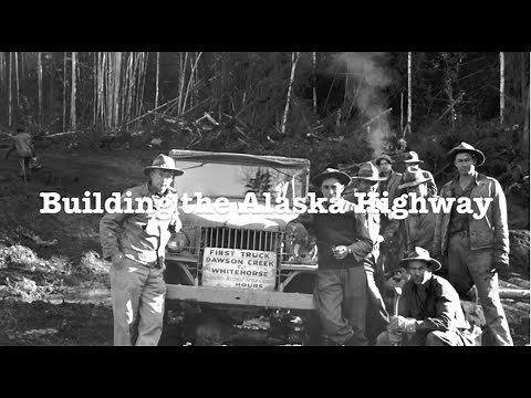 Building the Alcan Highway