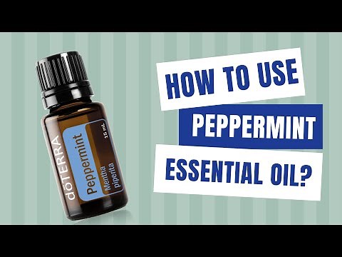 Peppermint Essential Oil Uses | How To Use Peppermint Essential Oil