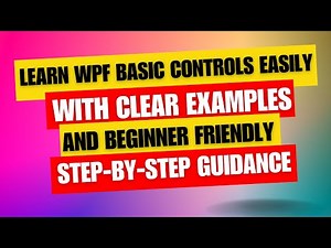 WPF Tutorial #4 | WPF Controls for Beginners — Complete Hands-On Guide