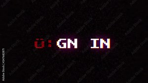 Intentional digital artifact injection fx animation, decoding a noisy scambled 8-bit text: sign in.