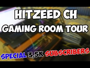 Hitzeed CH Gaming Room Tour Special 3,5K Subscribers!!