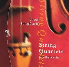 Utrecht String Quartet - String Quartets From The Twenties