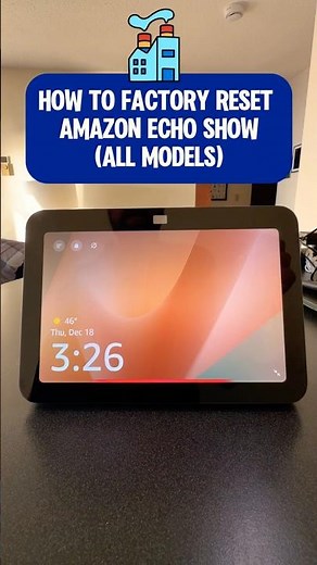 How To Factory Reset Echo Show ⚙️