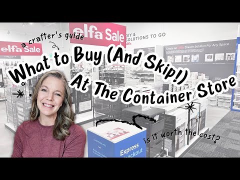 What to Buy (and Skip!) at The Container Store: Ultimate Crafter's Guide