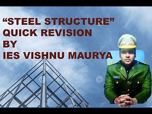 REVISION of "STEEL STRUCTURE" by IES vishnu Maurya || UPPSC Punjab PSPCL MPPSC MPSC RPSC BPSC CIVIL
