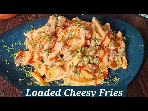 Loaded Cheese Fries Recipe | Loaded Fries With Sauce | Chicken Loaded Fries Recipe