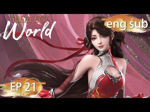 ENG SUB | Perfect World EP21 english