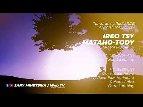 Tantara Malagasy - IREO TSY MATAHO-TODY (Tantaran'ny Radio RDB) FIZARANA FAHAROA