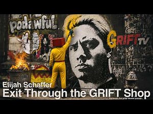 ELIJAH SCHAFFER: Exit Through the GRIFT Shop - PODAWFUL PODCAST EO104