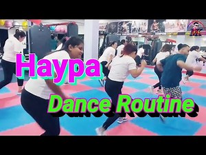 Haypa //Zumba Dance Routine // Fitness World academy