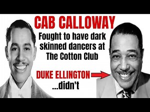 Cab Calloway: LIGHT SKIN ONLY Dancers Policy At The Cotton Club Was Not Going To Work For Him