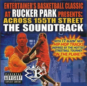 Various - EBC At Rucker Park Presents: Across 155th Street The Soundtrack