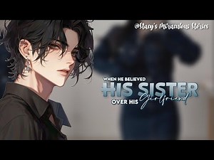 🍋||When He Believed His Sister Over His Girlfriend||OS||mlb texting story||miraculous texting story