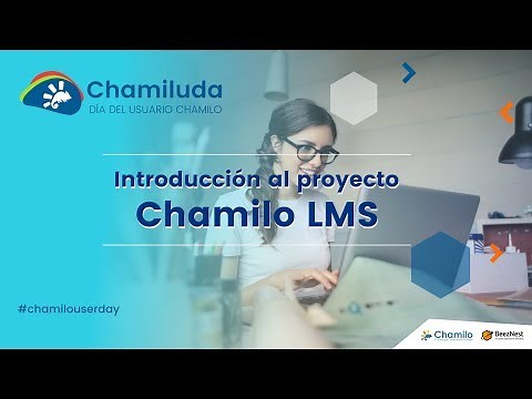 Chamiluda: Introducción al proyecto Chamilo LMS ¿Qué es Chamilo?