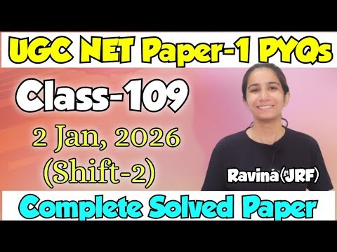 Class-109 UGC NET Paper-1 PYQs Practice/2 Jan, 2026 Shift-2 Complete Solved Paper 1 #ugcnetjune2026