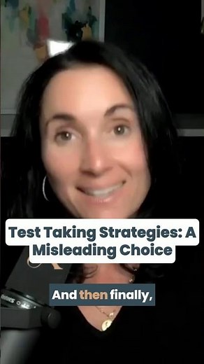 Test Taking Strategies : A Misleading Choice | Kathleen Jasper