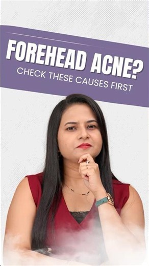 What Causes Forehead Acne? Common Reasons You Might Be Missing #shortsviral #skincareroutine