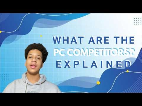 What Are All of the PC Competitors? | Explained