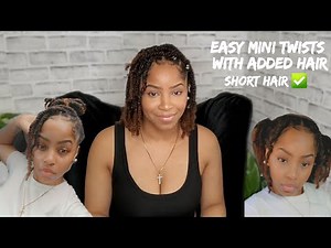 Very Easy & Natural Mini twists w/added hair | Mini Twists for Short Hair | Beginner Friendly