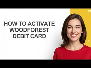 How To Activate Woodforest Debit Card - AshleyHowTo