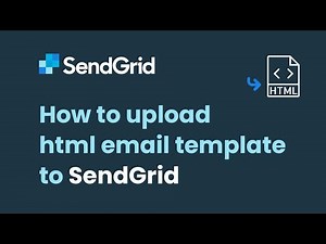 How to upload html email template on sendgrid
