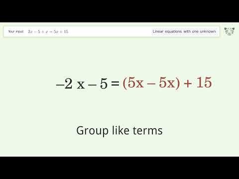 Solve 2x-5+x=5x+15: Linear Equation Video Solution | Tiger Algebra