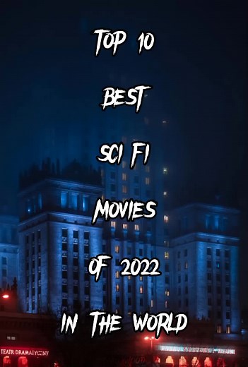 Top 10 Best Sci-fi Movies of 2022 in the world 🔥❤️ #tiktok #scifi #viral #foryou #foryoupage #hollywood #trending #fyp