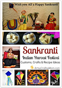 Celebrating Sankranti with Kids -20 Crafts, Customs & Recipe Ideas to make