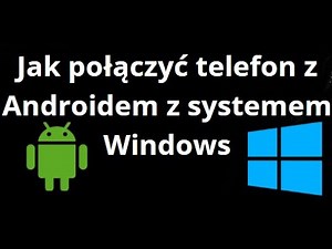 How to connect your Android phone to Windows - Easy phone and computer integration