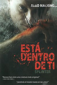 Splinter (película 2008) - Tráiler. resumen, reparto y dónde ver. Dirigida por Toby Wilkins | La Vanguardia