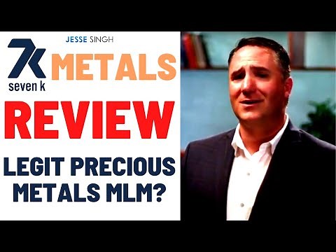 7K Metals Review - Legit Precious Metals MLM or Huge Pyramid Scheme Scam?