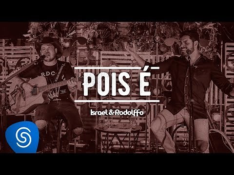 Israel e Rodolffo - Pois é - Acústico | Ao Vivo [Vídeo Oficial]