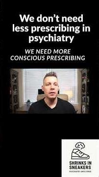 We don’t need less prescribing in psychiatry: We need conscious prescribing