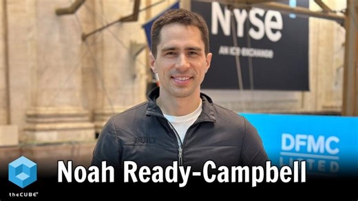 Noah Ready-Campbell, Built Robotics | theCUBE   NYSE Wired: Physical AI & Robotics | Built Robotics