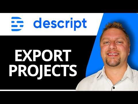 How to Export Projects from Descript | Descript AI Video Editing Tutorial 2026