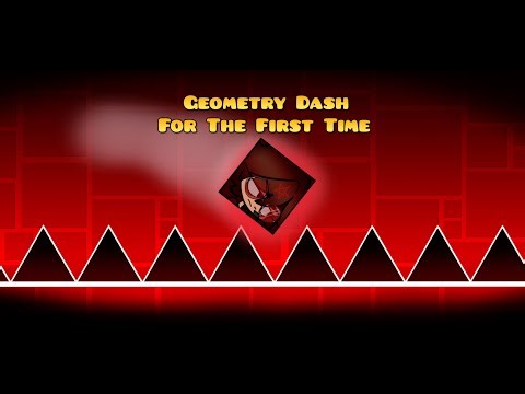 Geometry Dash - First Time Playing