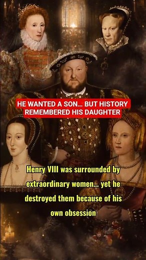 Henry VIII Wanted a Son… But His Daughters Made History #history #facts #shorts
