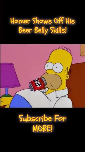 Homer Simpson Shows Off His Beer Belly Skills! #shorts #funny #comedy #tv #clips