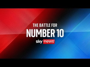 The Battle for Number 10: A Sky News Leaders' Special