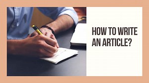 How to Write an Article? | 10 Important Steps | English Finders