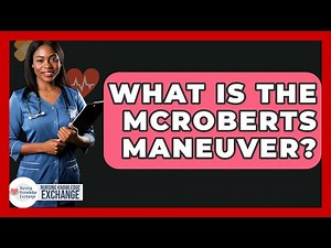What Is The McRoberts Maneuver? - Nursing Knowledge Exchange