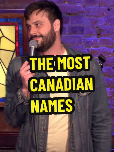 The Most Canadian Names: A Stand-Up Comedy Journey