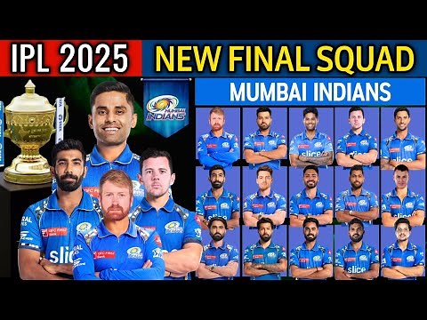IPL 2025 Mumbai Indians Team New Squad | MI Team 2025 Players List | MI 2025 Squad